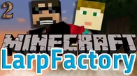 Larp Factory Ep 1 | Infinite cobble!! (PART 2)
