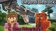 MINECRAFT: BEYOND BEDROCK - EXPLORING WITH DRAGONS! [S1;EP4] | LarpularMMOs & Femma