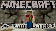 Shrink Craft w/ Team Larpted!!!
